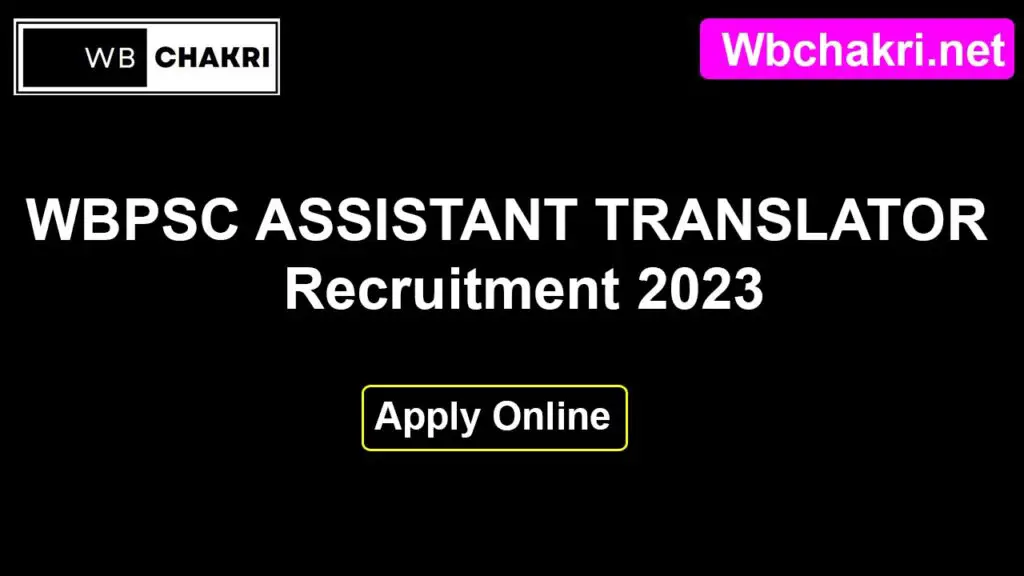 WBPSC ASSISTANT TRANSLATOR Recruitment 2023