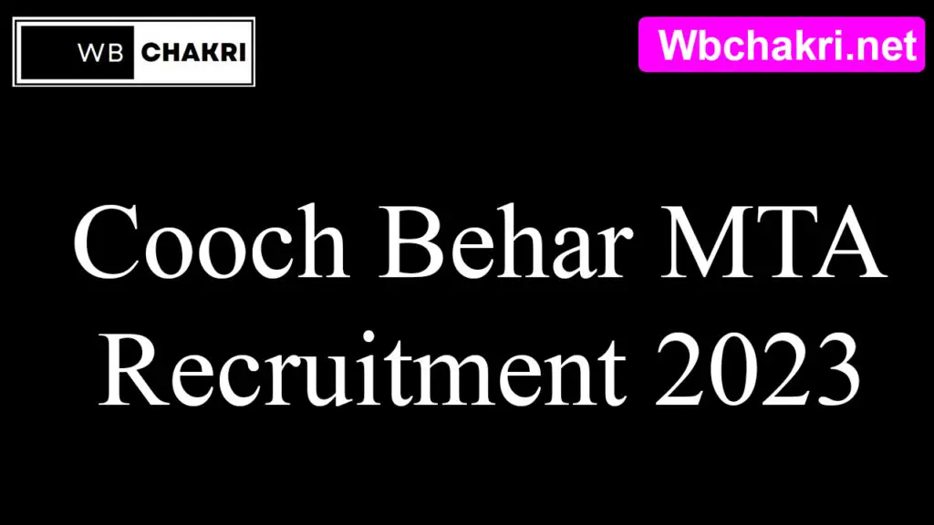 Cooch Behar MTA Recruitment 2023