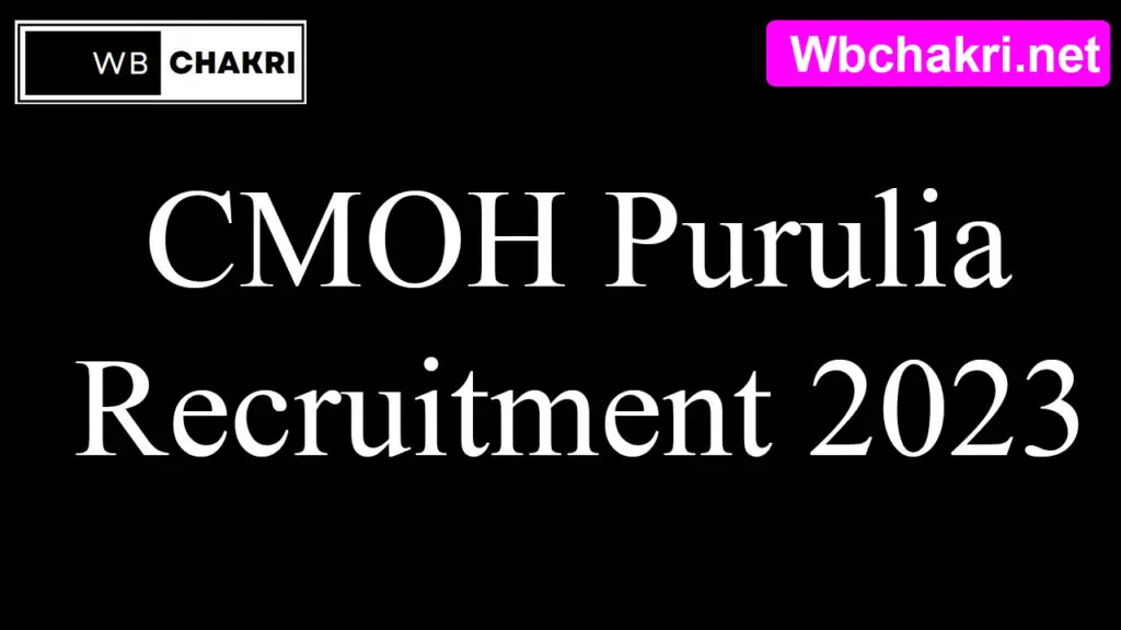 CMOH Purulia Recruitment 2024